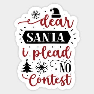 Dear Santa, I Plead No Contest Sticker